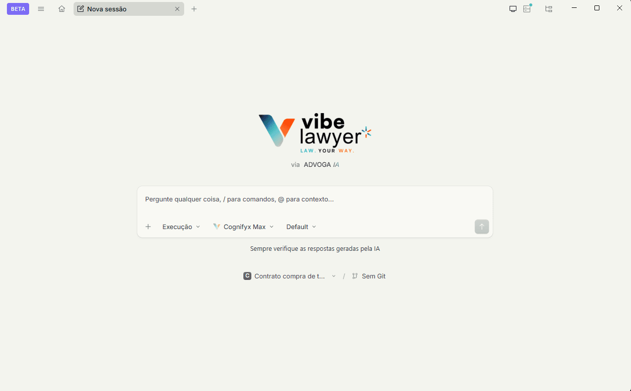 Tela inicial do Vibe Lawyer: nova sessão via Advoga IA, caixa de pergunta, seletor de modelo e pasta do caso